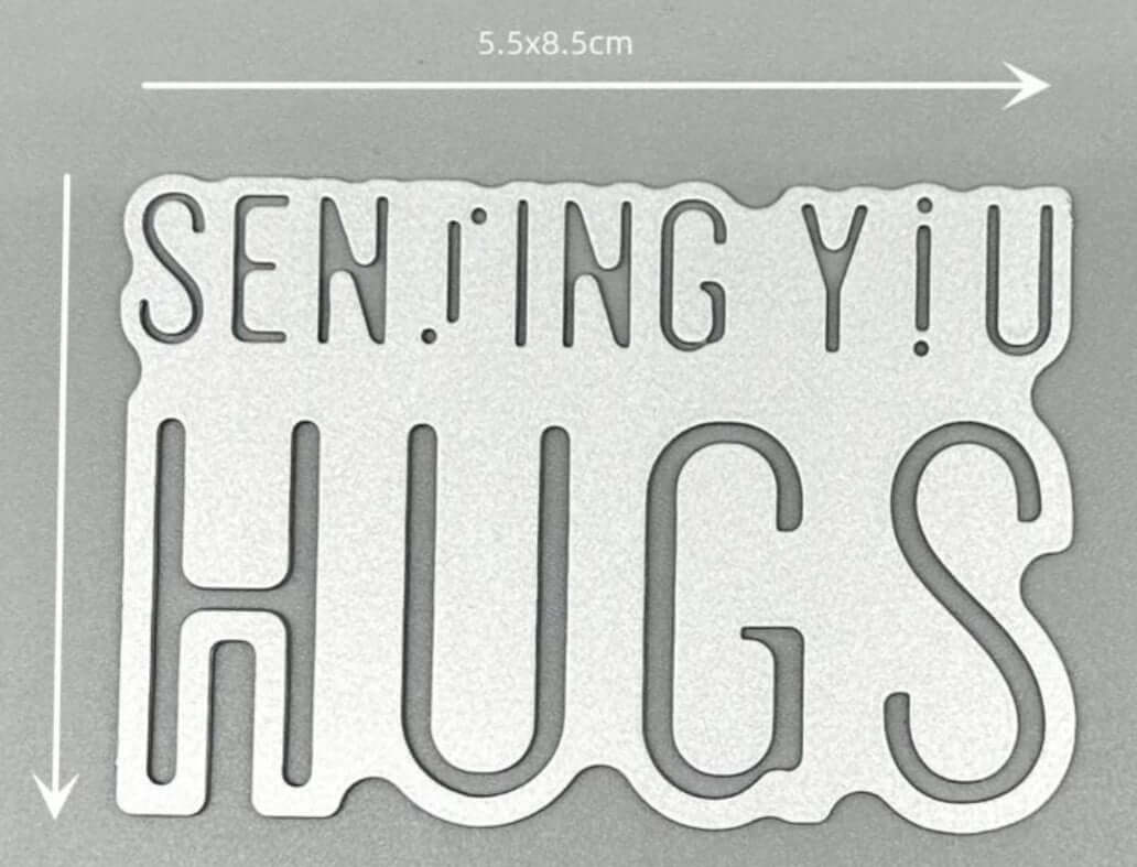 Craft - metal die - sending hugs