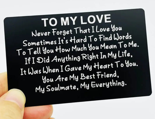 Wallet Card - metal note - to my love