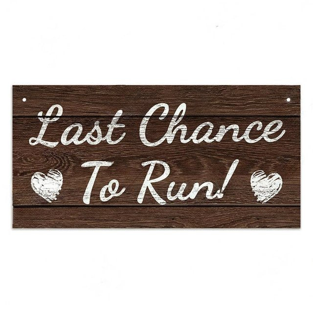 Celebrations - Wedding - Page boy sign "last chance to run"