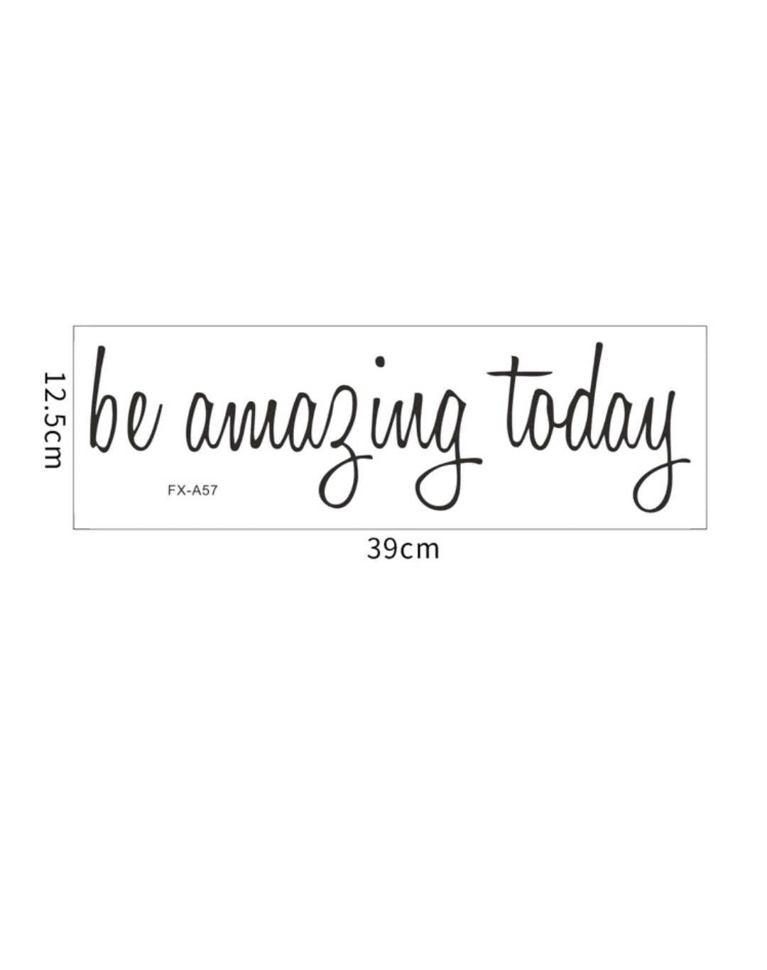Wall Decal - be amazing today