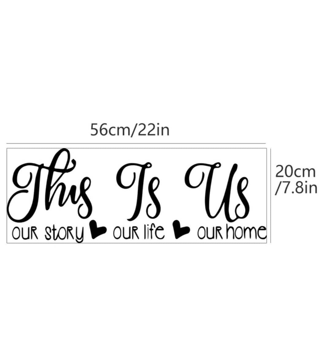 Wall Decal - this is us our story our life our home