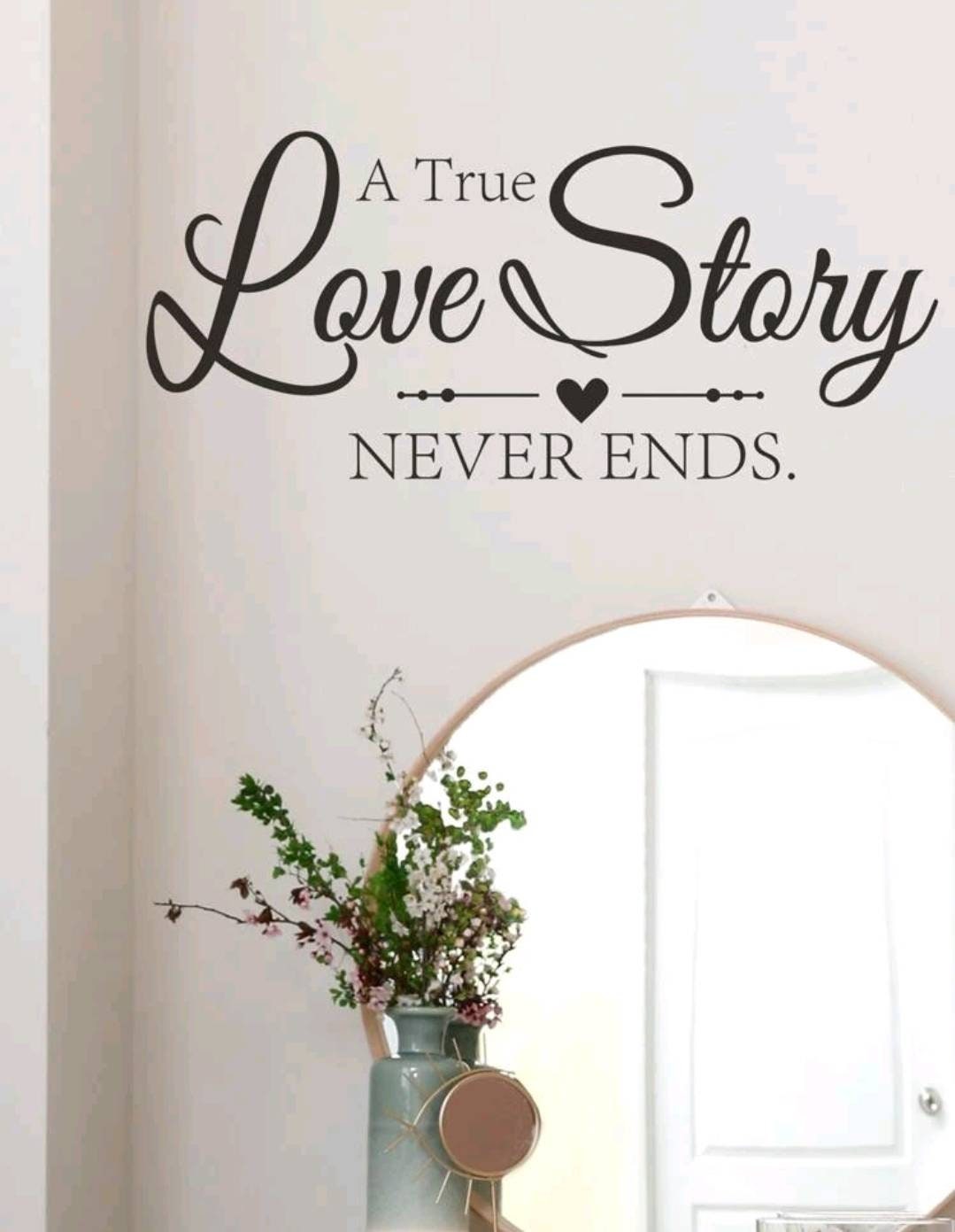  Wall Decal - a true love story never ends