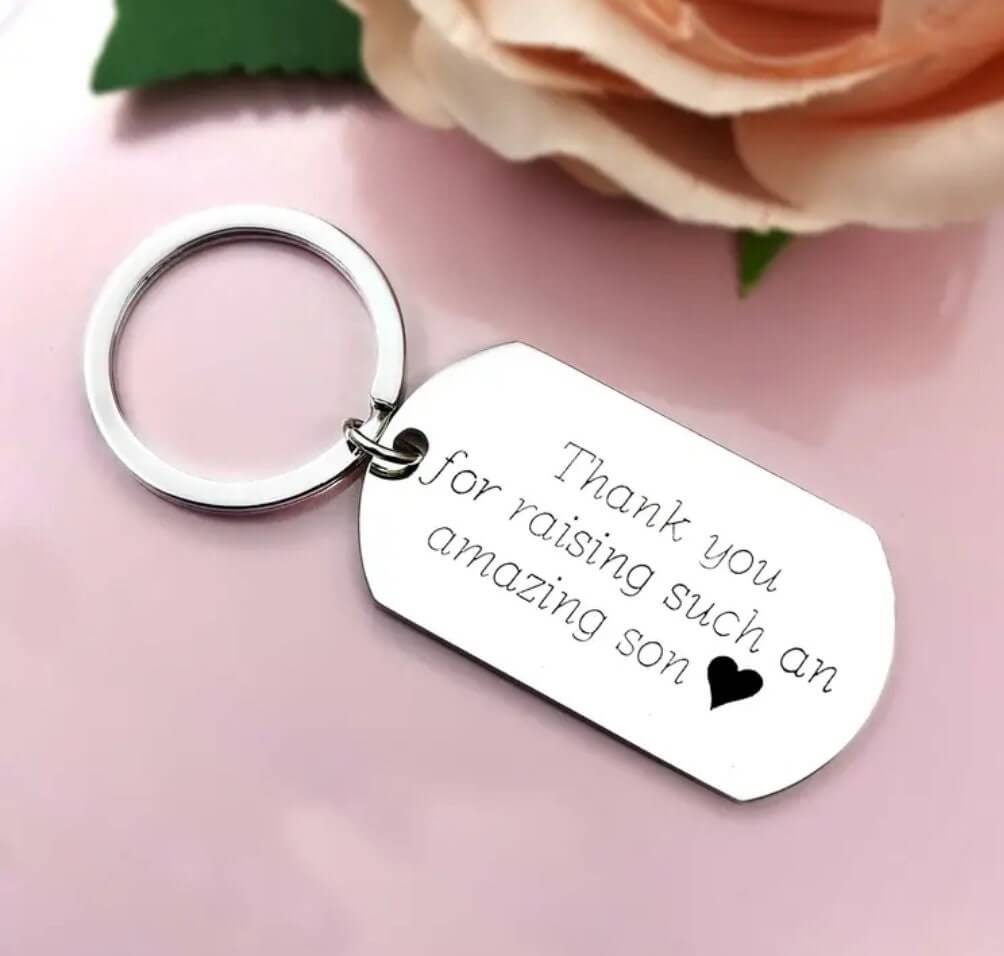 Keyring - thank you for raising such an amazing son