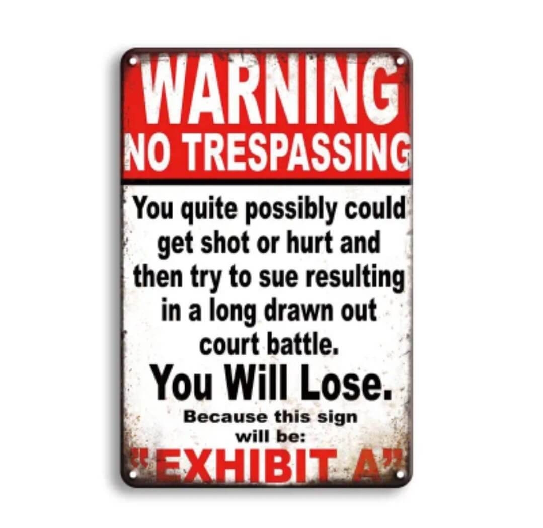 Home decor - Metal Sign - Trespassing Exhibit A